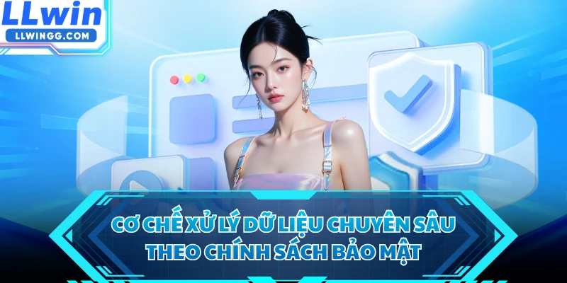 Cơ chế xử lý dữ liệu chuyên sâu theo chính sách bảo mật